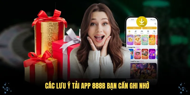 Các lưu ý tải app 28BET bạn cần ghi nhớ